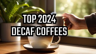 Discover the Best Decaf Coffees of 2024 [upl. by Lars]