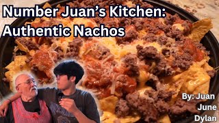 Number Juans Kitchen Authentic Nachos [upl. by Caton]