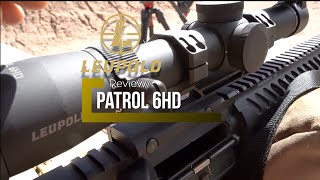 Leupold Patrol 6 HD Review [upl. by Notlrac]