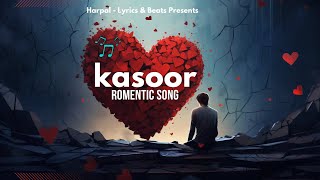 Kasoor  New Hindi Romantic Song 2024  Harpal Dhiman  Latest Love Song [upl. by Fern]