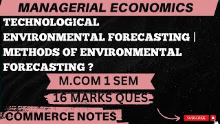 Technological Environmental Forecasting  Methods of Environmental Forecasting  MCOM  PU [upl. by Eldon499]