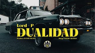 Lord P  Dualidad Ft Raxiel Beats [upl. by Ahsratan]