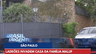 Ladrões invadem casa da família Maluf em São Paulo  Brasil Urgente [upl. by Trevethick]