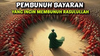 Ingin Membunuh Rasulullah Tapi Malah Bertekuk Lutut di Hadapan Rasulullah [upl. by Ariayek]