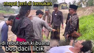 KI MERCON amp BOS JORDI TEMUKAN MAYAT BOS JERRI DI SUNGAI TUBUH NYAH ANCUR kijang [upl. by Farrica]