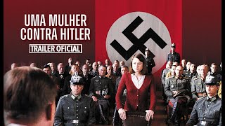 UMA MULHER CONTRA HITLER  Trailer Oficial [upl. by Toney]