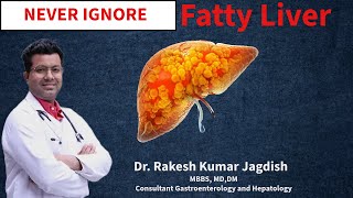 Fatty Liver  Do NOT Ignore  What is insulin resistance  DrJagdish Kumar [upl. by Gardas246]