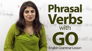 Phrasal Verbs with GO  English Grammar lesson [upl. by Einafats]