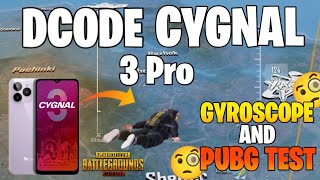 Dcode Cygnal 3 Pro PUBG Mobile And Abuot GYROSCOPE test 🧐🧐🫡 2024 My Honest Review [upl. by Erastes92]