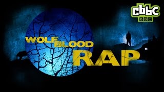 Wolfblood Song  Rap Recap for Season 1 and 2 on CBBC [upl. by Publea175]