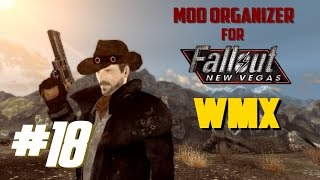 Mod Organizer for Fallout New Vegas 18 WMX  Weapon Mods Expanded [upl. by Aerua]