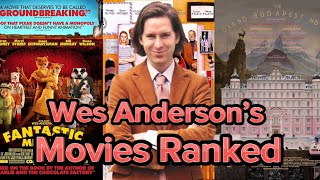 Ranking All The Wes Anderson Movies [upl. by Oludoet]