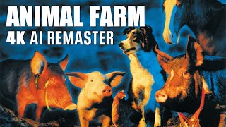 Animal Farm 1999  4K AI Remaster [upl. by Fortunia504]