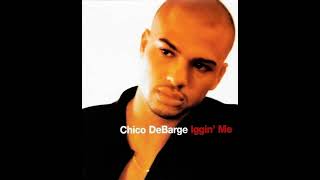 CHICO DEBARGE QUIET STORM VERSION IGGIN ME [upl. by Kare]