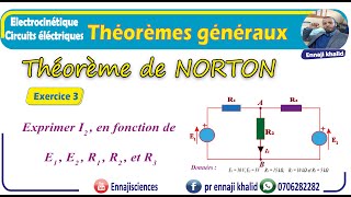 Théorèmes généraux Théorème de NORTON Exercice 3 [upl. by Aundrea137]