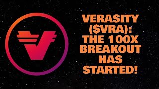 VERASITY VRA THE 100X BREAKOUT HAS STARTED [upl. by Robillard]