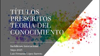 Sobre Títulos Prescritos Teoría del Conocimiento  IB [upl. by Laro]