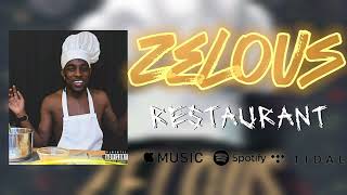 ZELOUS  Restaurant  Official Audio [upl. by Esined]