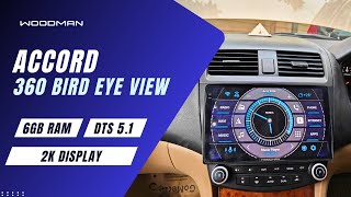 Old Accord ko kara 1st class upgrade Woodman ke saath 360 bird view camera 6gb RAM  Woodman review [upl. by Akcirederf381]