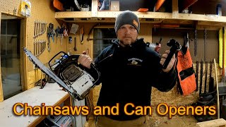 Chainsaws and Can Openers [upl. by Sonnie]