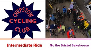 Chepstow Cycling Club Intermediate Ride to The Bristol Bakehouse [upl. by Whitelaw]