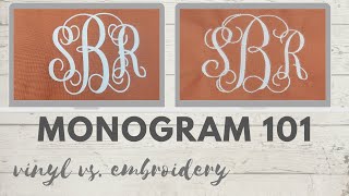 How to monogram for beginners Heat transfer vinyl vs embroidery tutorials [upl. by Frech105]