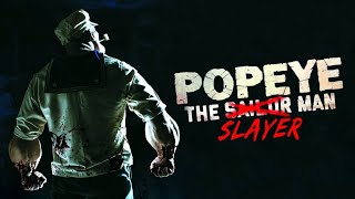 Popeye The Slayer Man  Official Trailer  Horror Brains [upl. by Cul]