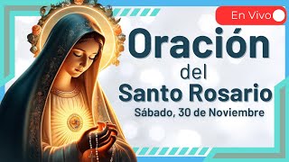 Santo Rosario de Hoy  Misterios Gozosos  En Vivo 30 de Noviembre 2024 [upl. by Norene]