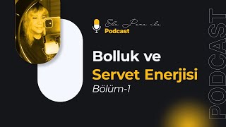 BÖLÜM1  Zihninde ve Ruhunda Bolluk Yarat Servet Frekansının Gücü  Podcast [upl. by Hitt]