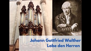 Walther  Lobe den Herren [upl. by Isherwood]