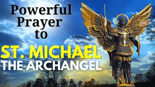 Powerful Prayer to Saint Michael the Archangel  Protection amp Guidance Against Dangers amp Evil Forces [upl. by Paget555]