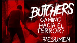 Camino hacia el terror pero sin serlo  butcher resumen [upl. by Nylavad]