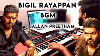 Bigil  Rayappan BGM  Thalapathy Vijay  Allan Preetham [upl. by Yremrej]