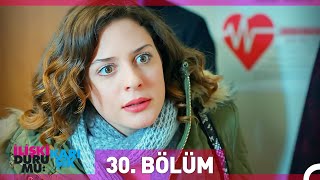 İlişki Durumu Karışık 30 Bölüm [upl. by Oramlub751]