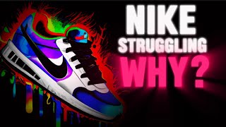 Why Are Nike Sneakers Struggling I Had To Say It [upl. by Nuahsyt]