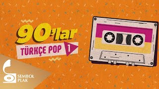 Çeşitli Sanatçılar  90lar Türkçe Pop  1 [upl. by Analiese49]