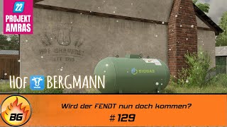 LS22 Amras 129  Wird der FENDT nun doch kommen  FARMING SIMULATOR 22 [upl. by Yelkao537]