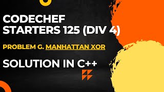 Codechef Starters 125DIV 4 Problem G Manhattan Xor Full Solution In C [upl. by Wat]