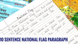 10 SENTENCE NATIONAL FLAG PARAGRAPH FOR CLASS ALL EASY amp SIMPLE NATIONAL FLAG PARAGRAPH WRITINGS [upl. by Enelym]