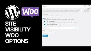 Site Visibility WooCommerce WordPress Plugin Settings 🛒👀 [upl. by Richard91]