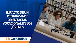 Descubre el poder de un Programa de Orientación Vocacional en los jóvenes Experiencia Colón [upl. by Aerbua]