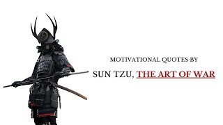 Wisdom of Sun Tzu  Powerful Quotes from The Art of War [upl. by Silloc701]