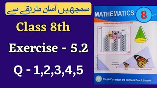 Class 8 Math Exercise 52  Q 12345  NEW BOOK  Class 8th Math Unit 5 Exercise 52 [upl. by Norman]