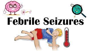 Febrile Seizures  Definition Types Causes Signs amp Symptoms And Treatment [upl. by Atsira]