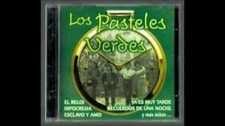 Los Pasteles Verdes  Hipocrecia [upl. by Darreg]