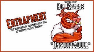 Entrapment  Bill Kearns [upl. by Lyrac]