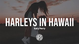 Katy Perry  Harleys In Hawaii Lyrics [upl. by Neggem]