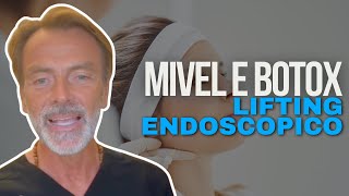 Lifting Endoscopico MIVEL e BOTOX Come funzionano insieme [upl. by Gwendolin]