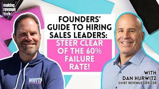 Tech Founders’ Guide to Hiring Sales Leaders Steer Clear of the 60 Failure Rate [upl. by Jillana]