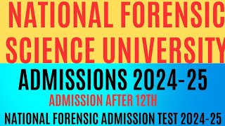 National Forensic University Admission 2024  NFSU Admission 202425  NFAT2024  NFSU Delhi Gujarat [upl. by Eiramassenav699]